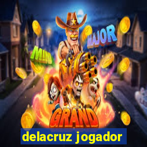 delacruz jogador